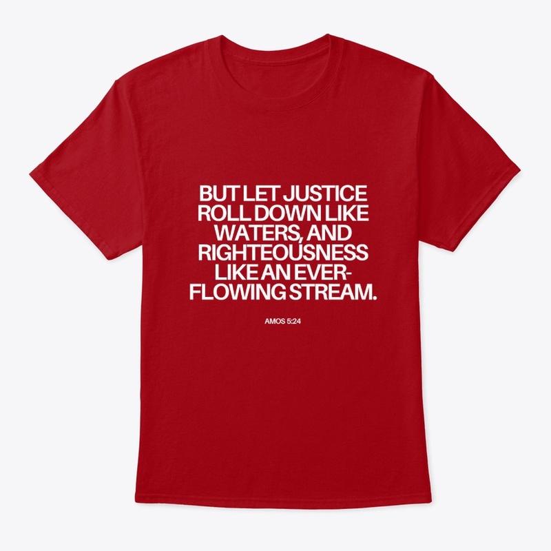 Let Justice Roll! (also avail. in black)