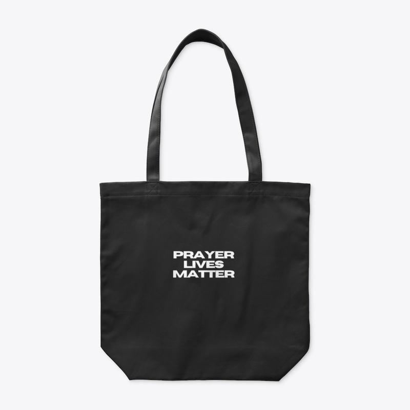 Prayer Lives Matter (also avail. in red)